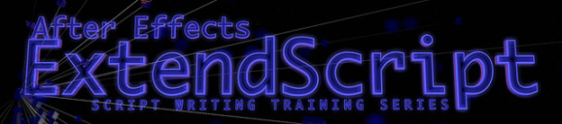 After Effects ExtendScript Training Complete Series 3