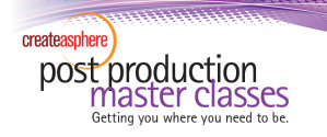 Speaker Line-Up Announced for Post Production Master Class 21