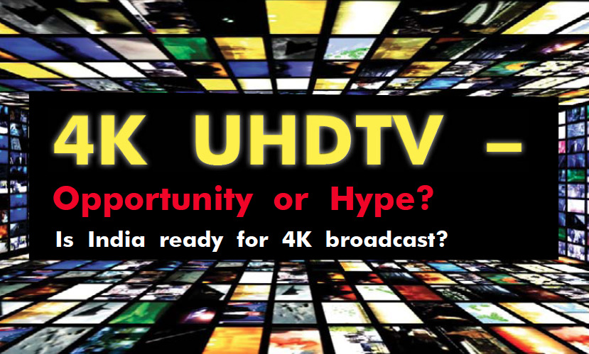 4K UHDTV - Opportunity or Hype? 5