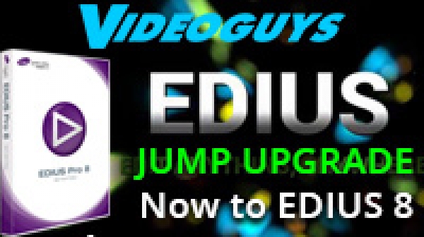 JUMP Upgrade to EDIUS Pro 8 for EDIUS Users 8
