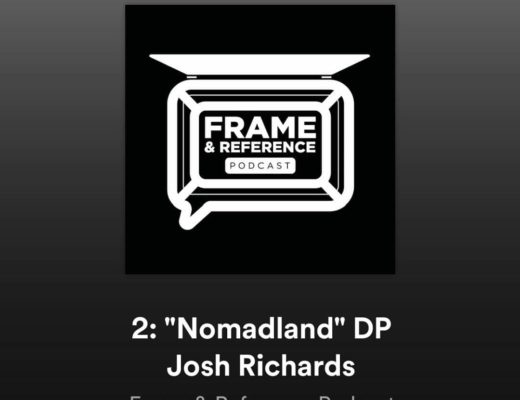 "Nomadland" DP Joshua James Richards // Frame & Reference Ep.2 2