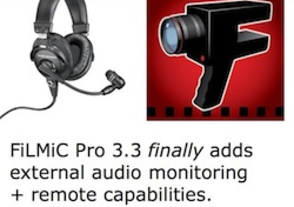 FiLMiC Pro 3.3 adds external audio monitoring + remote 1