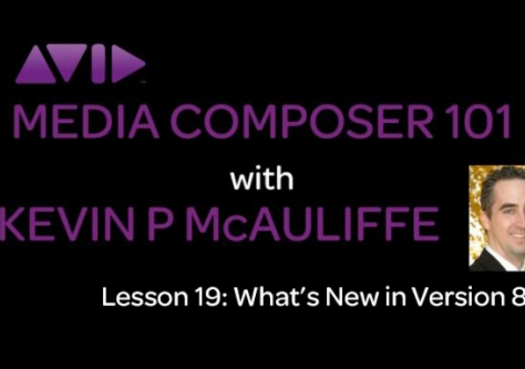 Media Composer 101 - What's new in version 8.5 1