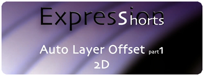 Expression Shorts - Auto Layer Offset 2D part 1 1