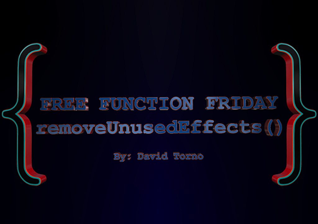 Free Function Friday removeUnusedEffects 1