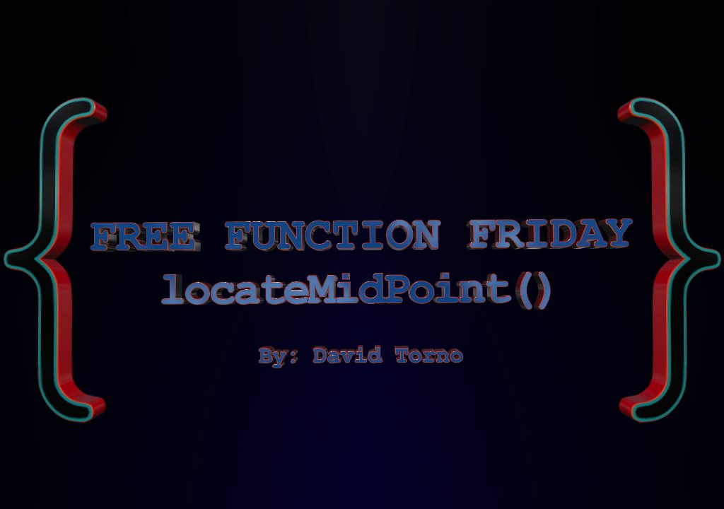 Free Function Friday locateMidPoint 1