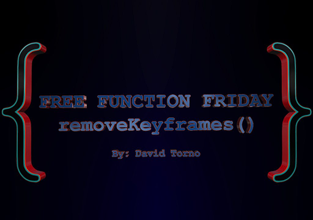 Free Function Friday removeKeyframes 1
