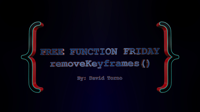 Free Function Friday removeKeyframes 9