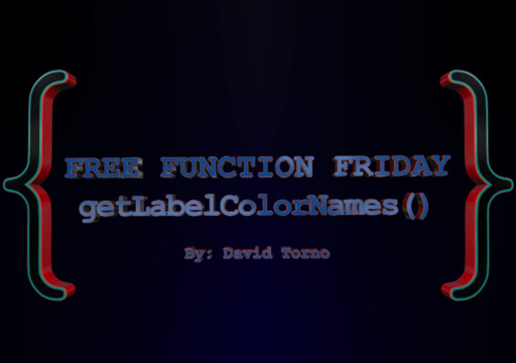 Free Function Friday getLabelColorNames 1