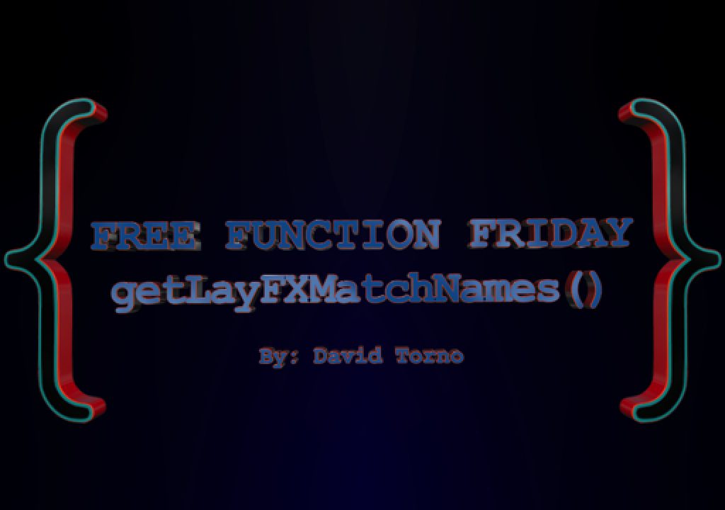 Free Function Friday getLayFXMatchNames 1