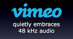 Vimeo quietly embraces 48 kHz audio; documents non-integer framerates 3