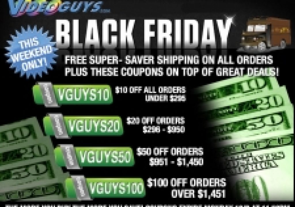 Black Friday Sales Start Now at Videoguys.com 3