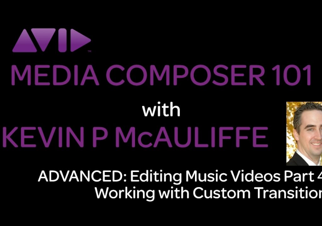 Media Composer 101 - Advanced - Editing Music Videos Part 4 1