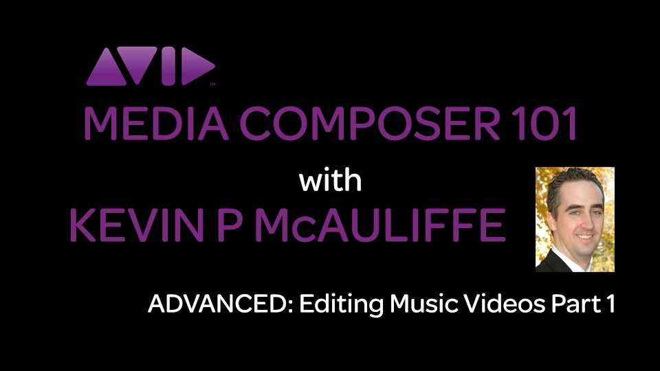 Media Composer 101 - Advanced - Editing Music Videos Part 1 5