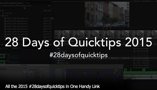 Day 29 #28daysofquicktips - A Batch of Media Composer & FCPX tips from Jesús 28