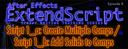 After Effects ExtendScript Training: Ep. 8 3