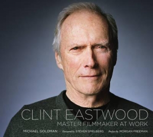 Clint Eastwood: Master Filmmaker at Work 1