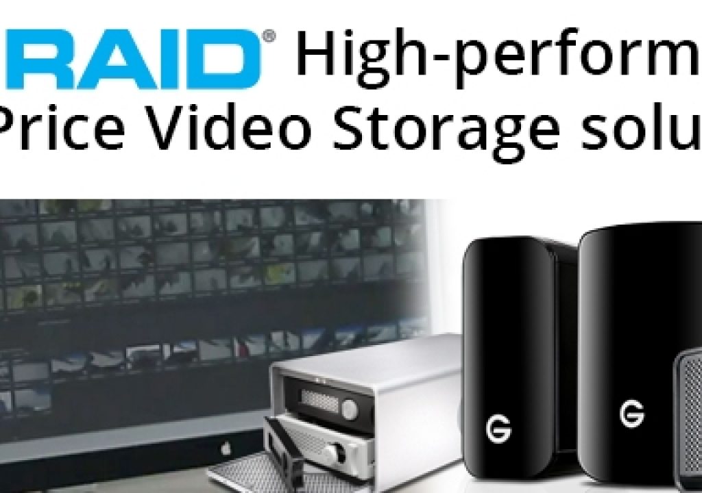 G-Technology G-RAID storage solutions are designed to meet the performance and price video editors need 1