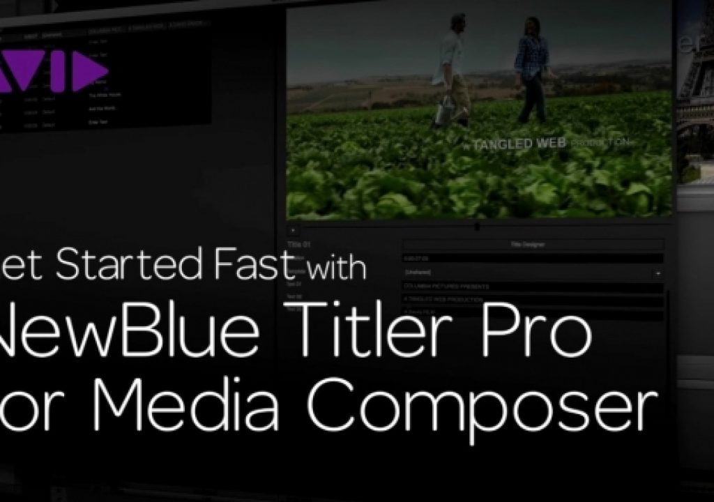 Get Started Fast with NewBlue Titler Pro for Media Composer—Episode 2 1