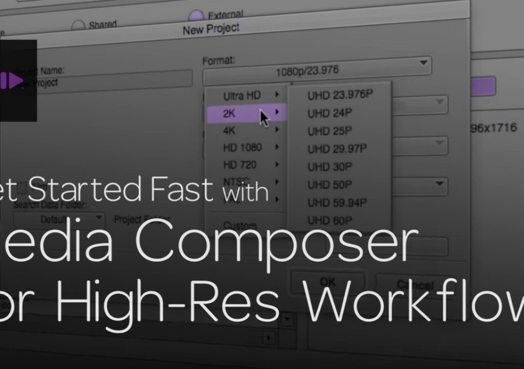 Get Started Fast with Media Composer for High-Res Workflows—Part 1 1