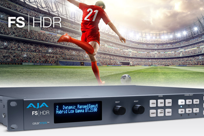 Real time HDR and WCG processing with AJA’s FS-HDR