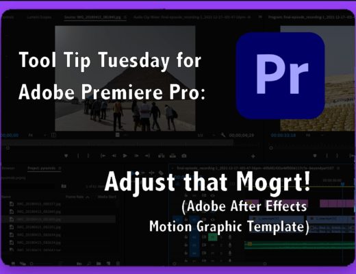 Tool Tip Tuesday for Adobe Premiere Pro: Adjust that Mogrt! 35