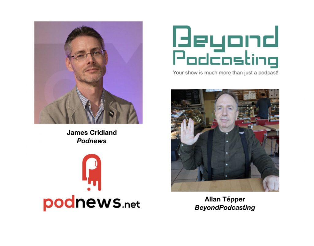 <em>BeyondPodcasting</em>: James Cridland, international issues, Google Podcasts + much more 3