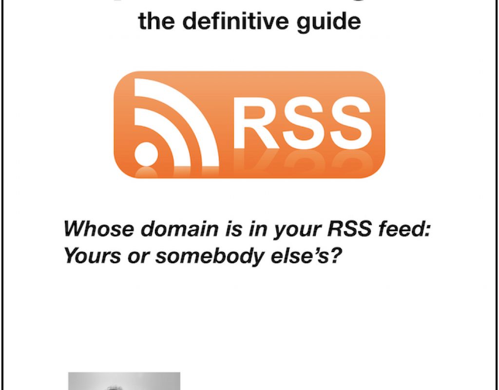 Branded RSS podcasting: the definitive guide 3