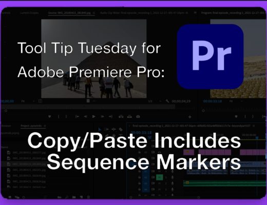Tool Tip Tuesday for Adobe Premiere Pro: Copy Paste includes Sequence Markers 2
