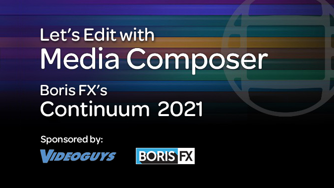 Let's Edit with Media Composer - Continuum 2021 1
