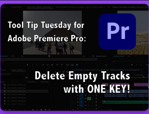 Tool Tip Tuesday for Adobe Premiere Pro: Delete empty tracks with one key! 30