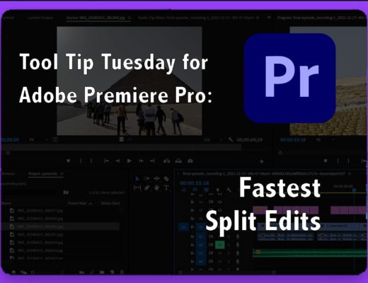 Tool Tip Tuesday for Adobe Premiere Pro: Fastest Split Edits 10