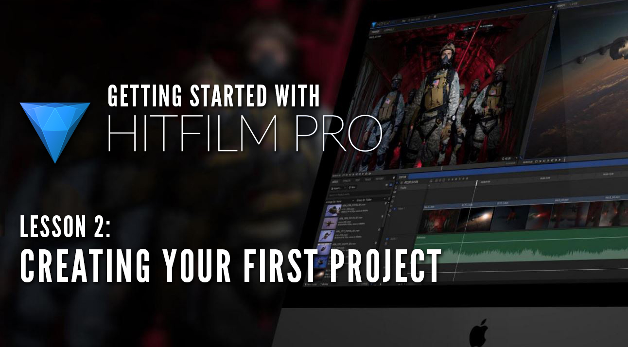 Getting Started with HitFilm Pro Lesson 2 - First Project