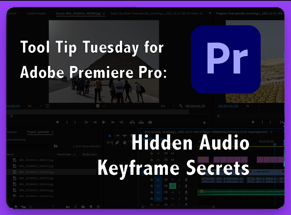 Tool Tip Tuesday for Adobe Premiere: Hidden Audio Keyframes secrets 33