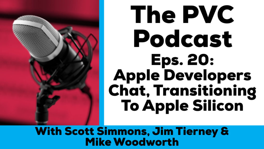 PVC podcast eps 20 Apple developers talk