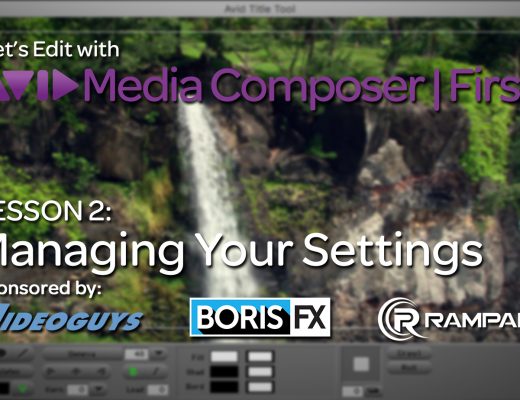 Let's Edit with Media Composer | First - Lesson 2 - Managing Your Settings 3