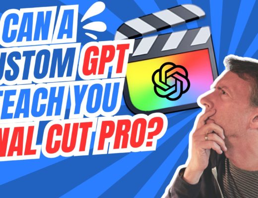 Can a Custom GPT Teach You Final Cut Pro? 1