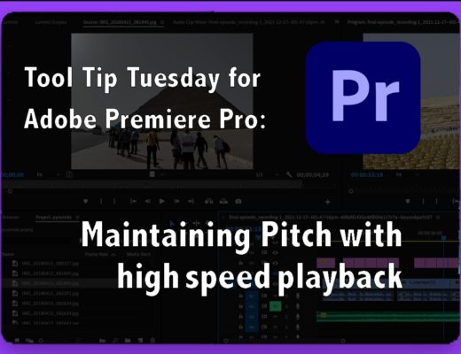 Tool Tip Tuesday for Adobe Premiere Pro: Maintaining Pitch with high speed playback 27