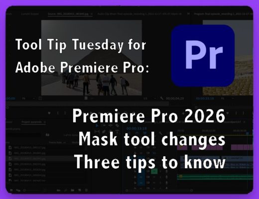 Tool Tip Tuesday for Adobe Premiere Pro: 2026 Mask Tool Changes to know! 57