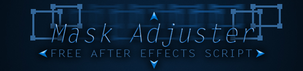 Mask Adjuster for After Effects 3