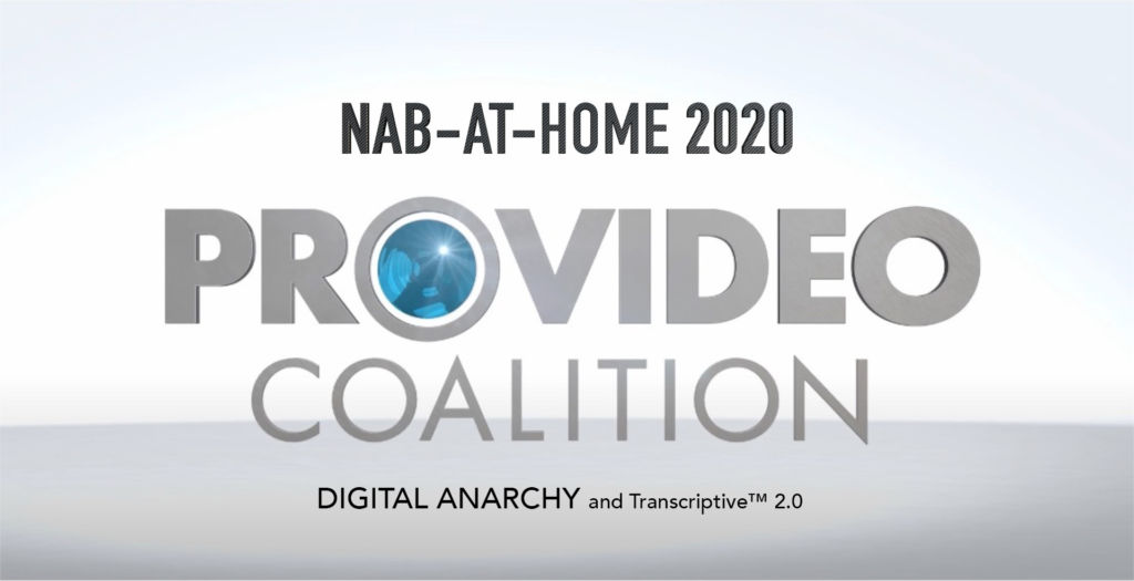 NAB-AT-HOME 2020: Transcriptive 2.0 from Digital Anarchy and a big price cut 7
