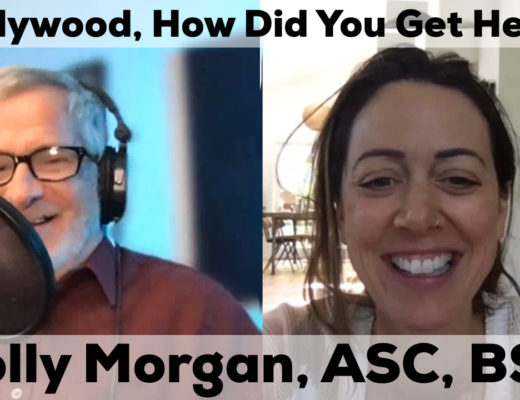 hollywood how did you get here with Polly Morgan ASC BSC