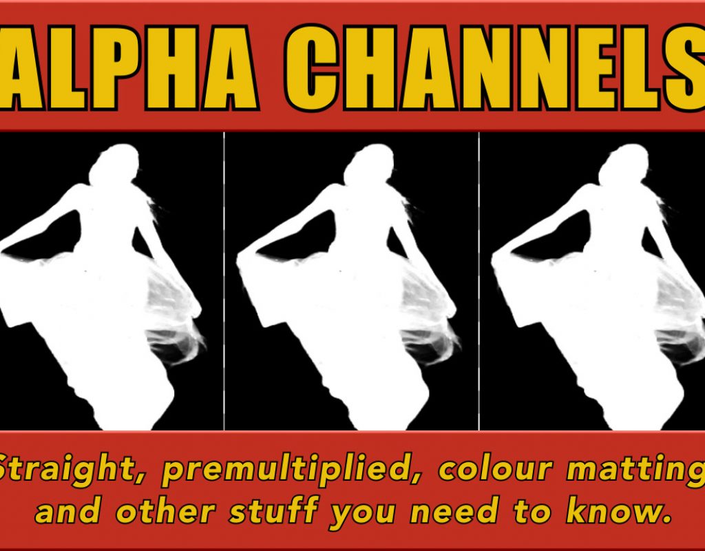Alpha Channels: The good, the bad & the ugly 1