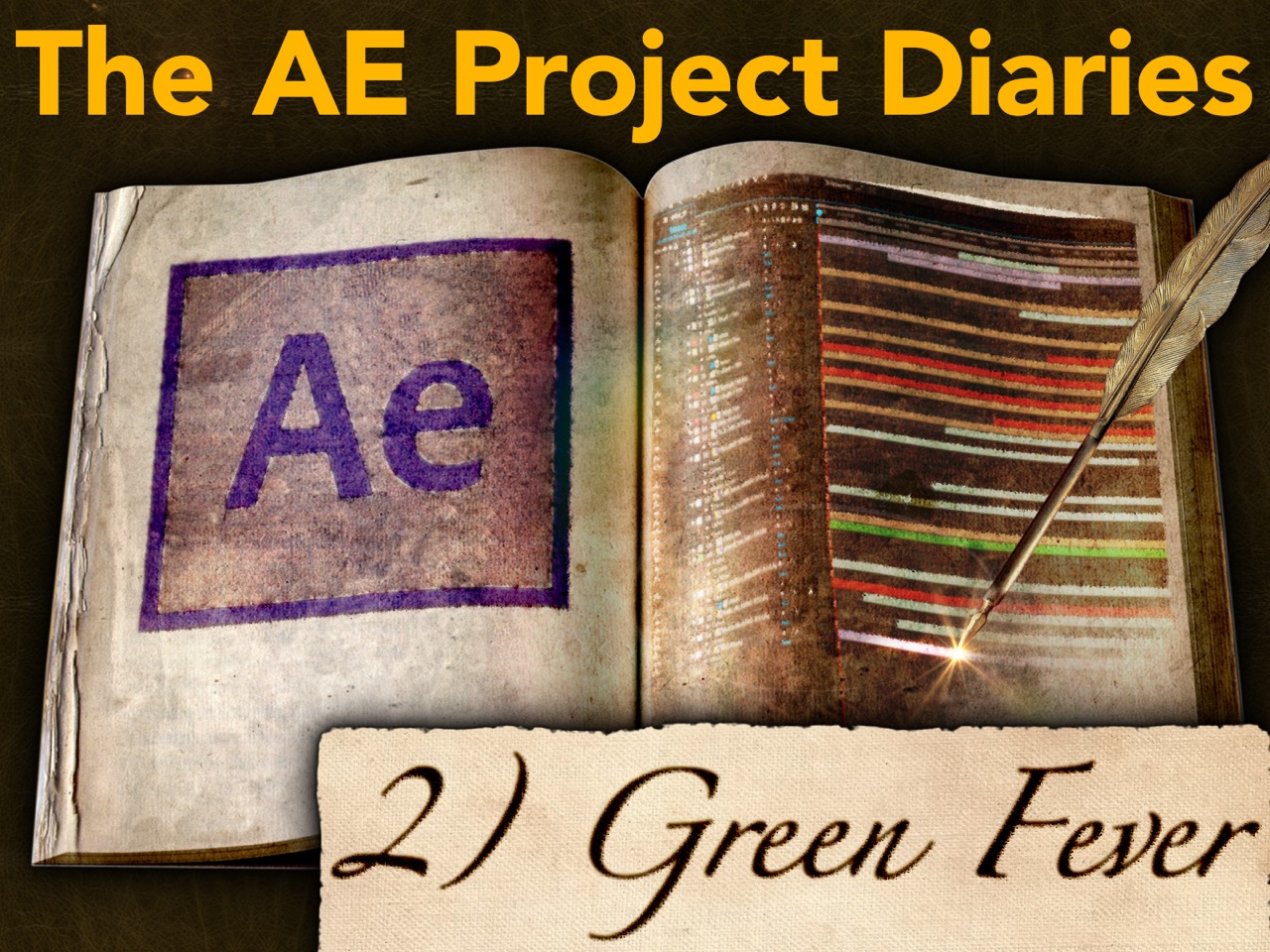 AE Project Diary: 2) Green Fever 1