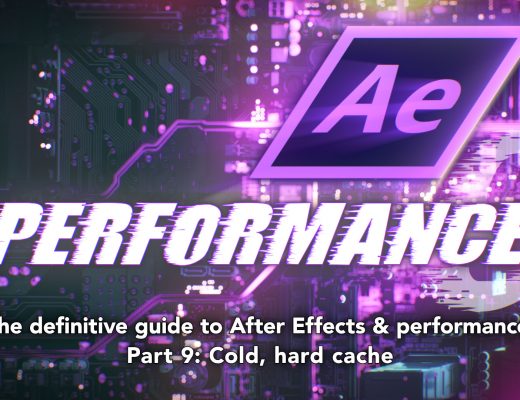 After Effects & Performance. Part 9: Cold, hard cache 15