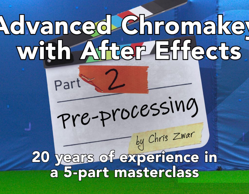 Advanced keying with After Effects: Part 2 1