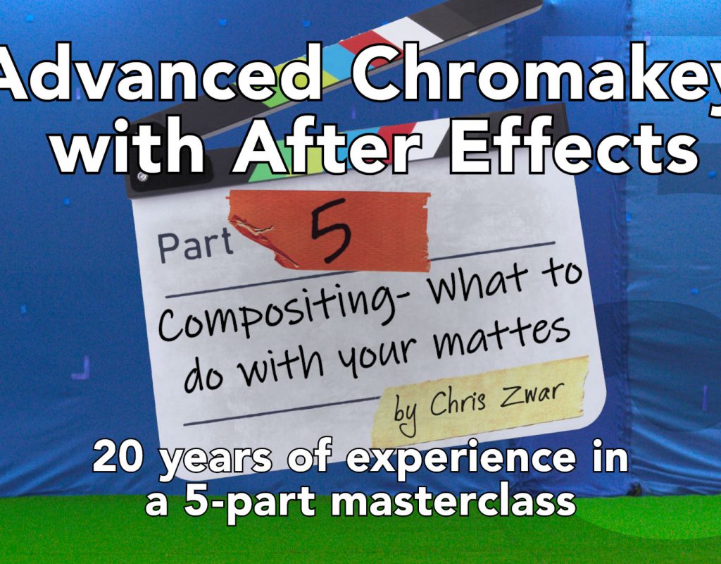 Advanced keying with After Effects: Part 5 1