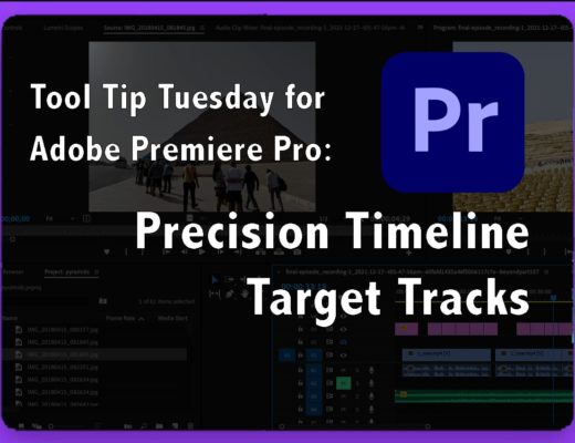 Tool Tip Tuesday for Adobe Premiere Pro: Precision Timeline Target Tracks 20