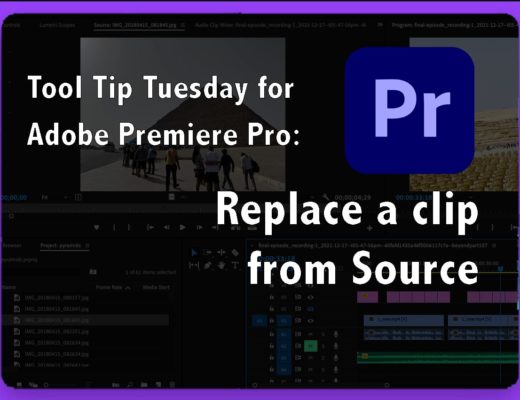 Tool Tip Tuesday for Adobe Premiere Pro: Replace from Source 43