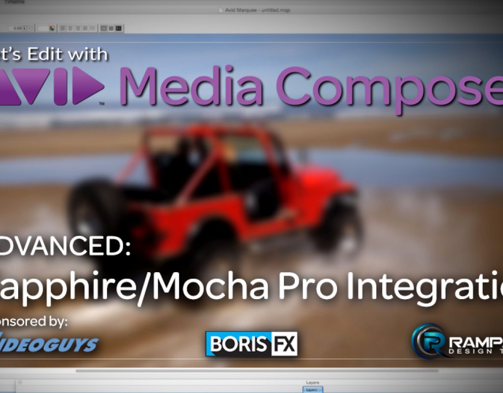 Let's Edit with Media Composer - Sapphire/Mocha Integration 1